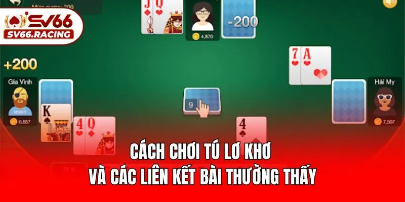 Cách chơi tú lơ khơ và các liên kết bài thường thấy